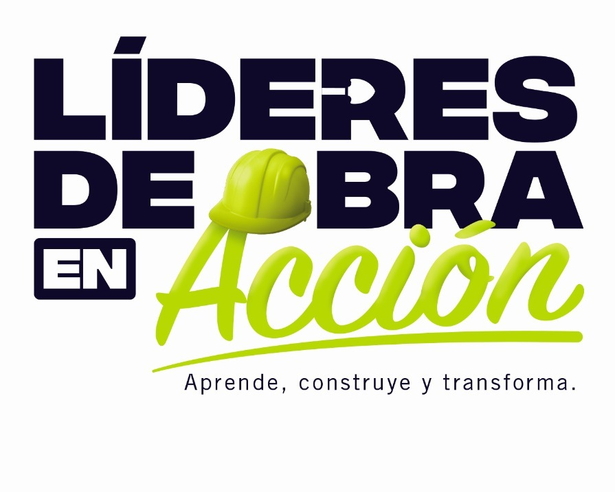 LÍDERES DE OBRA EN ACCIÓN